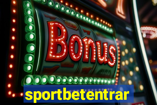 sportbetentrar