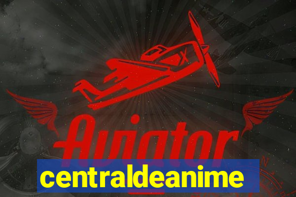 centraldeanime