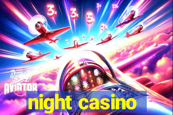 night casino