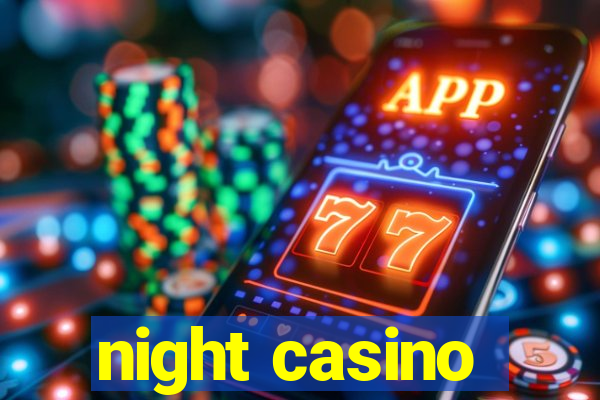 night casino