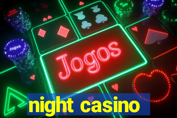 night casino