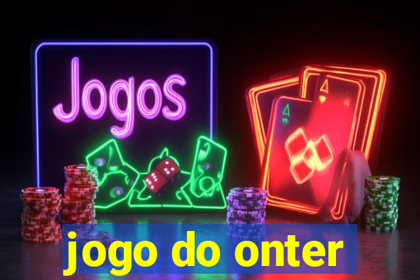 jogo do onter