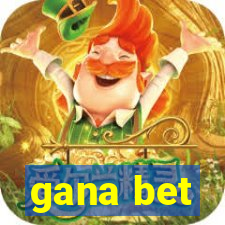 gana bet