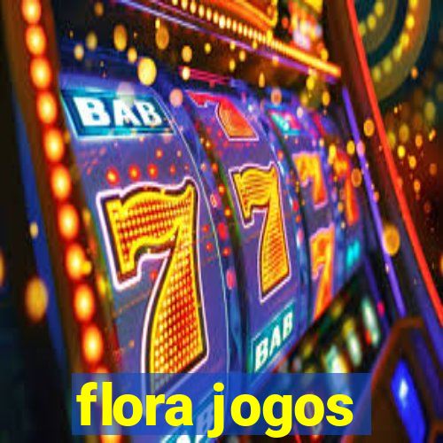 flora jogos