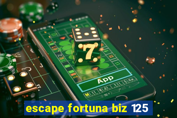 escape fortuna biz 125