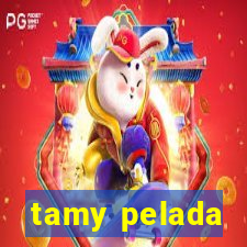 tamy pelada