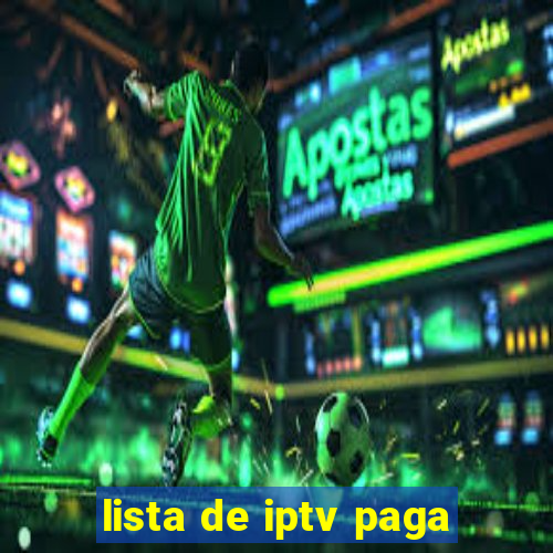 lista de iptv paga