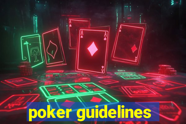 poker guidelines