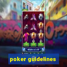 poker guidelines