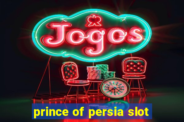 prince of persia slot