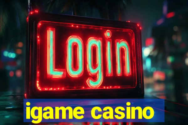 igame casino