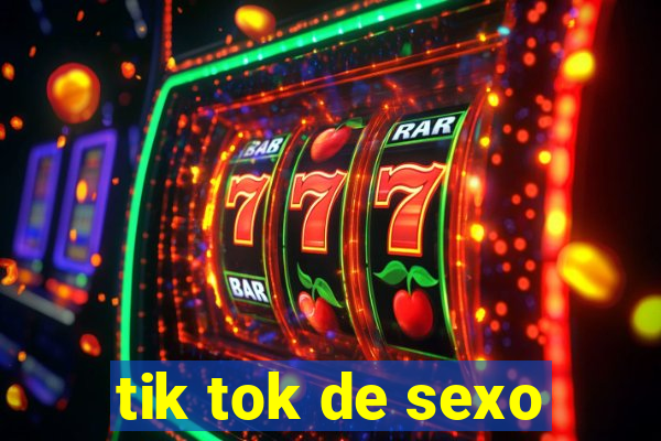 tik tok de sexo