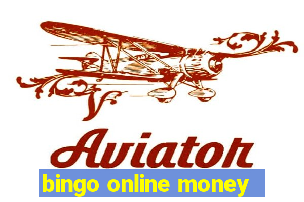 bingo online money