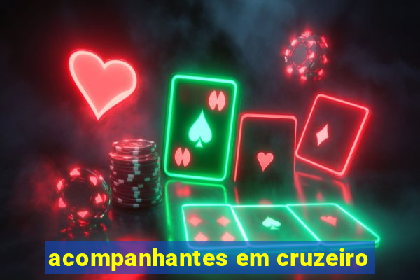 acompanhantes em cruzeiro