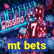 mt bets