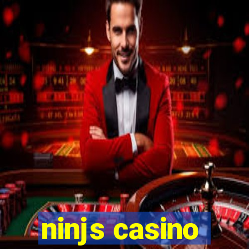 ninjs casino