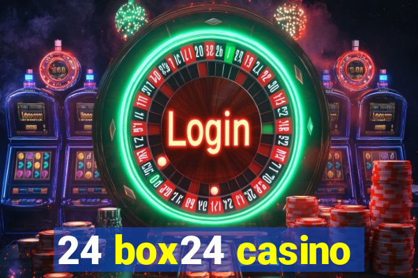 24 box24 casino