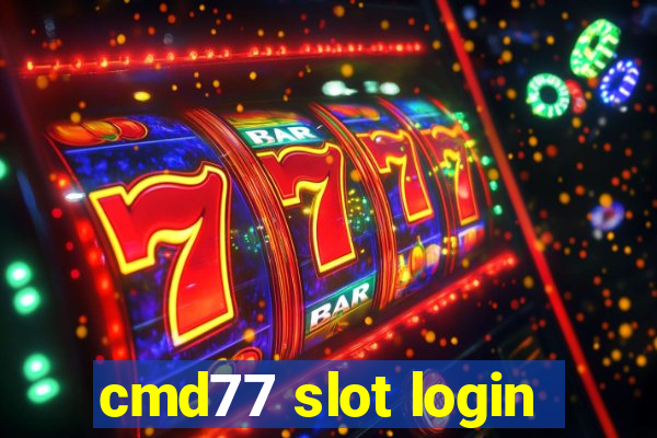 cmd77 slot login