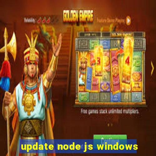 update node js windows