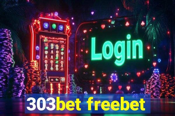 303bet freebet