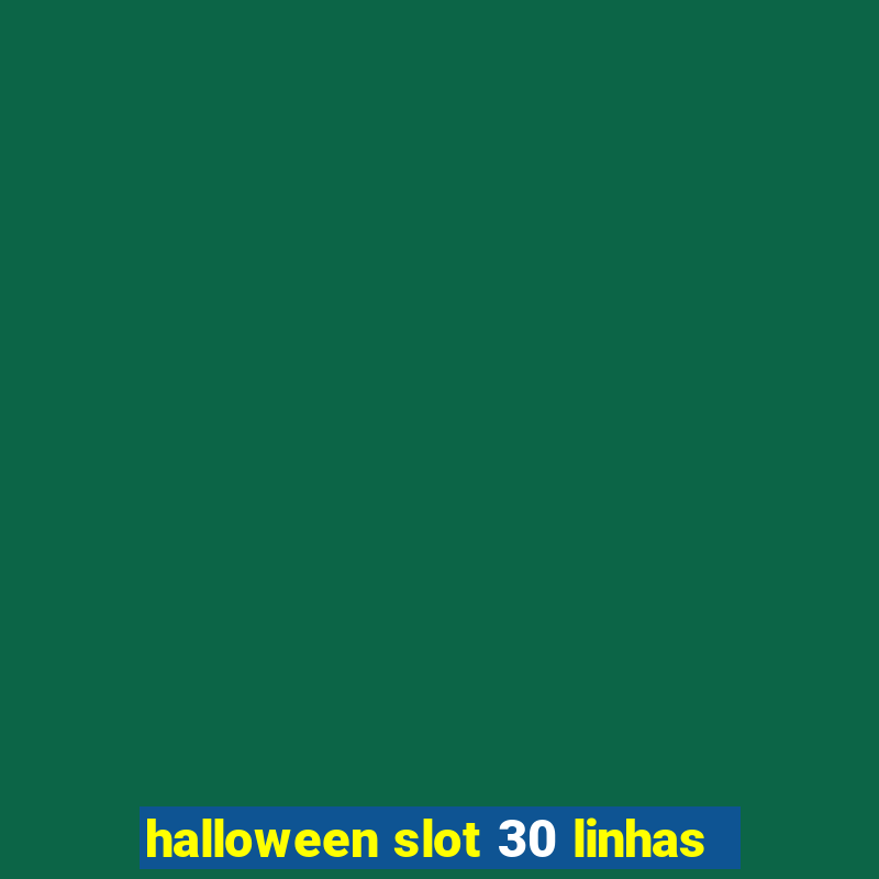 halloween slot 30 linhas