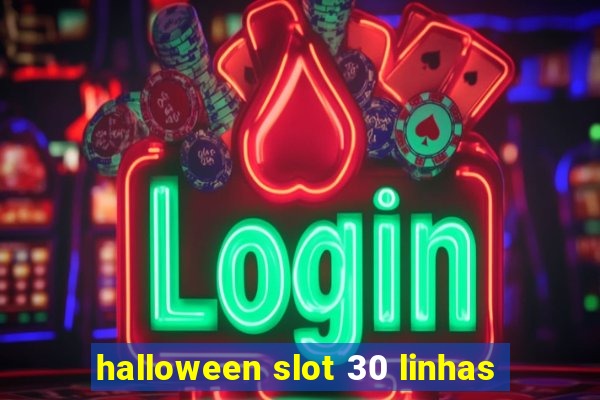 halloween slot 30 linhas