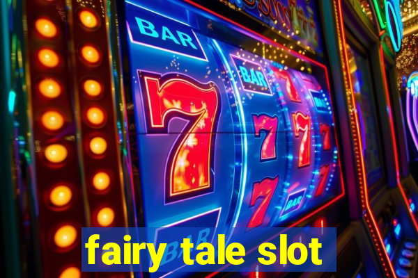 fairy tale slot