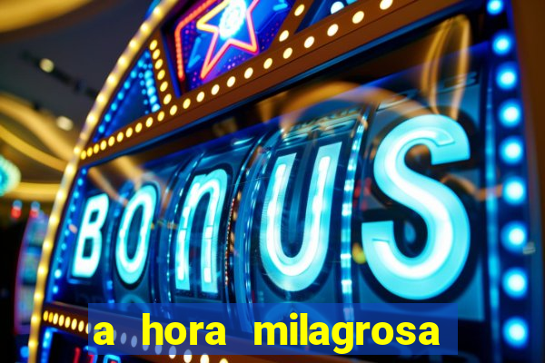 a hora milagrosa livro pdf download