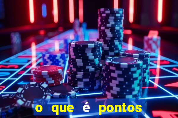 o que é pontos somados por cart?o estrela bet