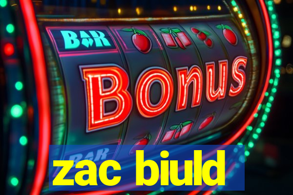 zac biuld