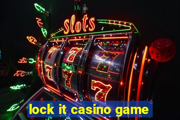 lock it casino game