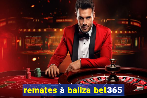 remates à baliza bet365