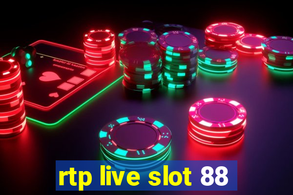 rtp live slot 88