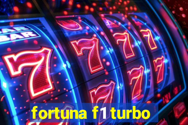 fortuna f1 turbo