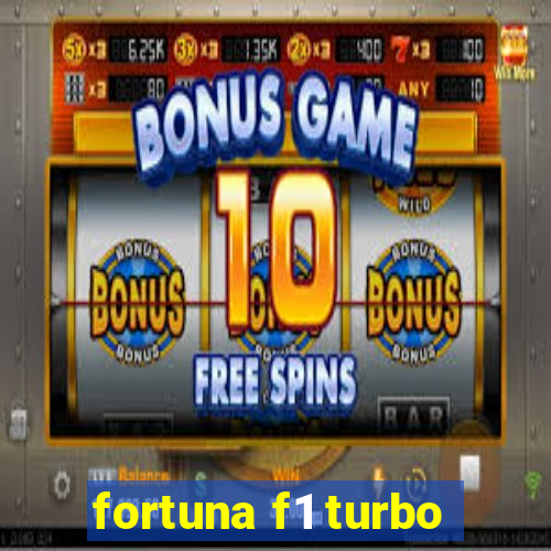 fortuna f1 turbo