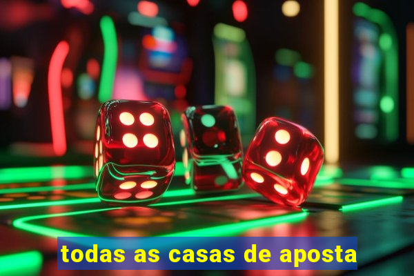 todas as casas de aposta