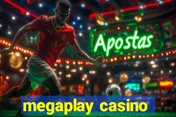 megaplay casino