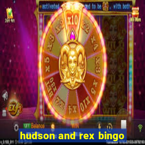 hudson and rex bingo