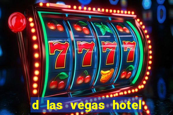 d las vegas hotel and casino