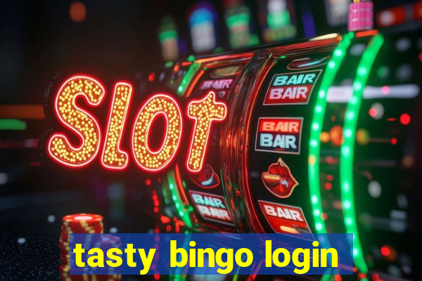 tasty bingo login