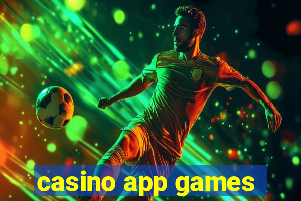 casino app games