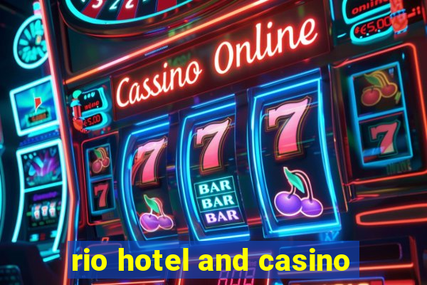 rio hotel and casino