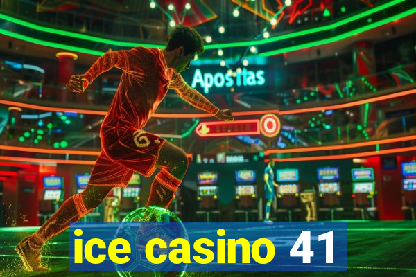 ice casino 41