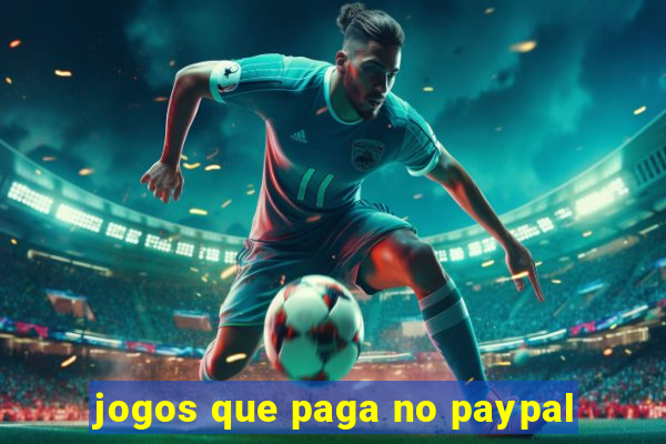 jogos que paga no paypal