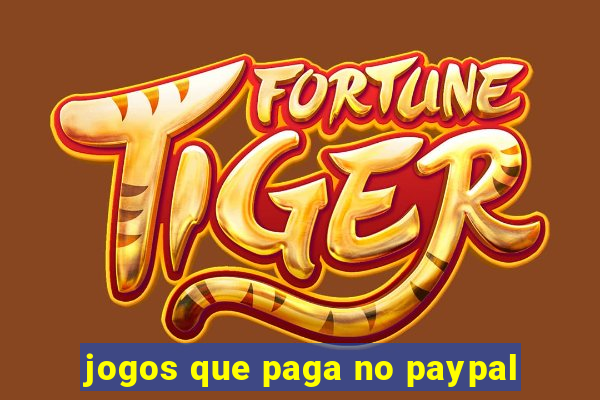 jogos que paga no paypal