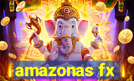 amazonas fx