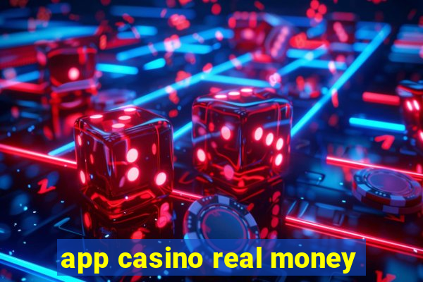 app casino real money