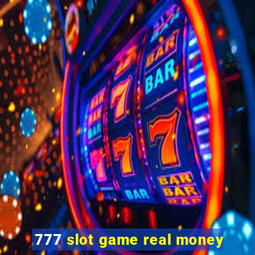 777 slot game real money