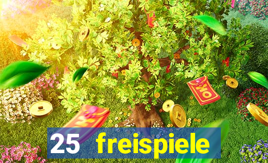 25 freispiele online casino