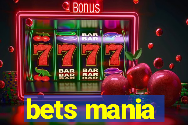 bets mania